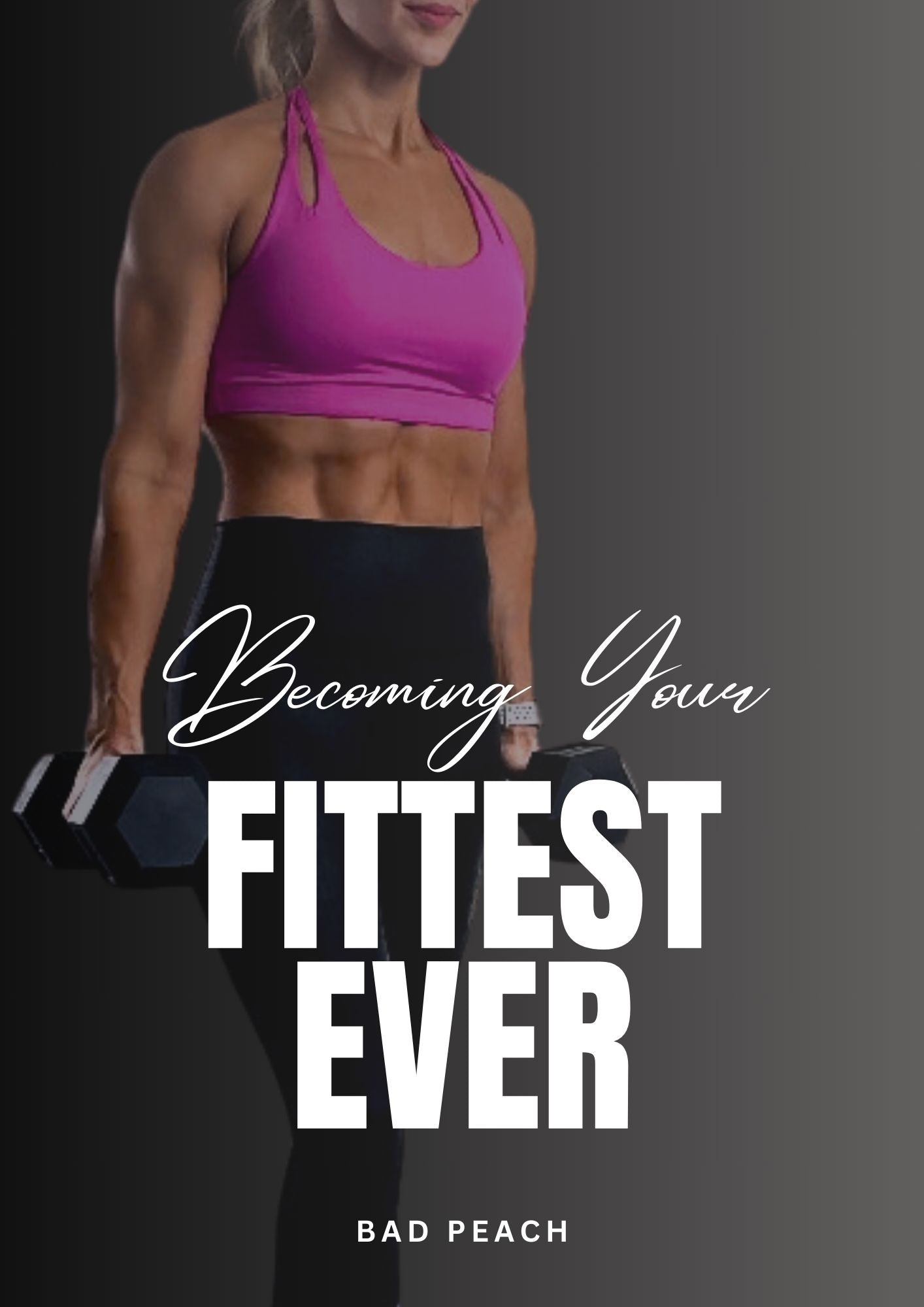 Becoming Your Fittest Ever - Ebook