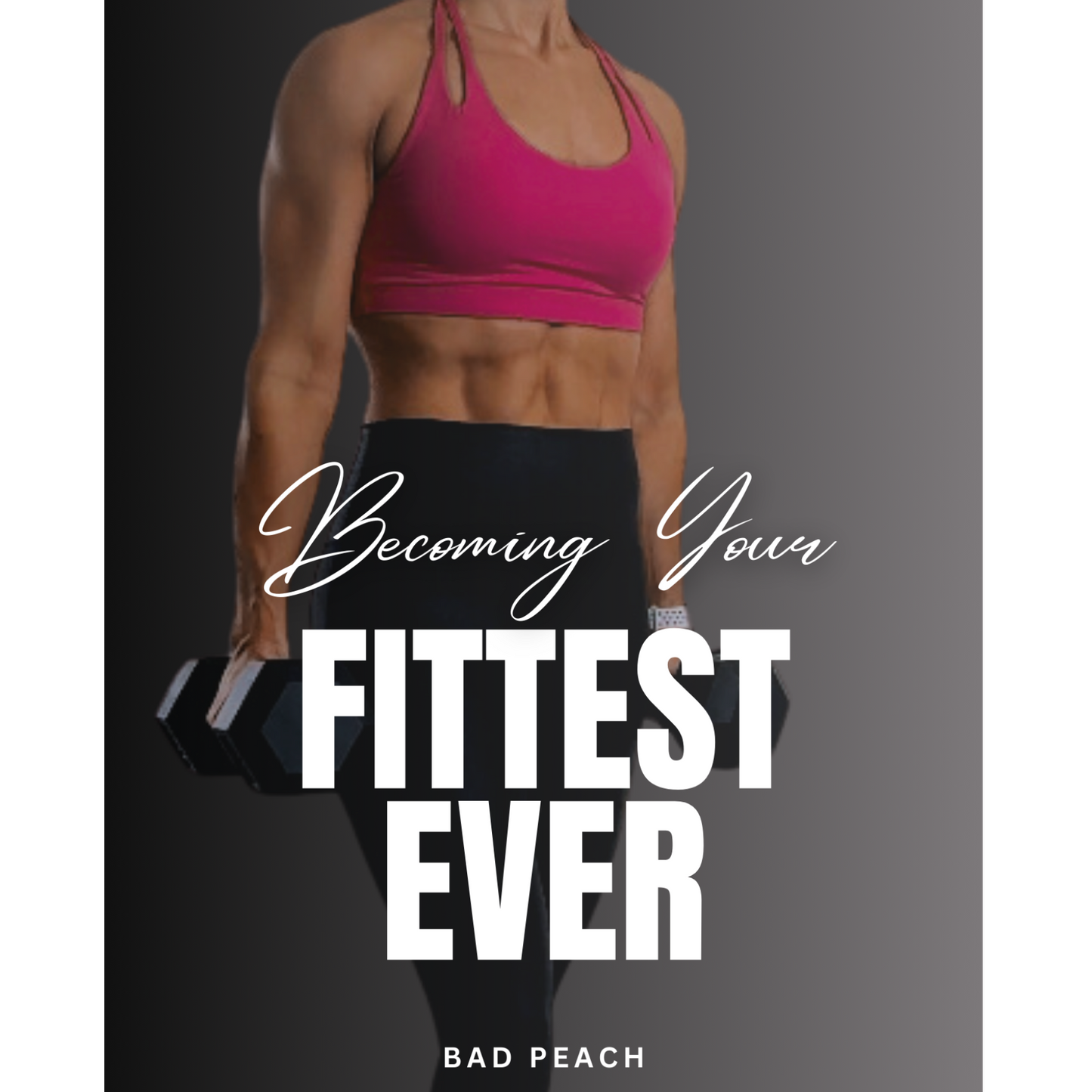 Becoming Your Fittest Ever - Ebook